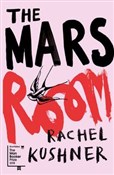 Zobacz : The Mars R... - Rachel Kushner