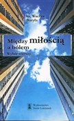 Polska książka : Między mił... - Wacław Buryła