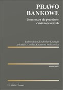 Prawo bank... - Barbara Bajor, Lechosław Kociucki, Jędrzej Kondek, Katarzyna Królikowska -  Książka z wysyłką do UK