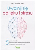 Uwolnij si... - Caroline Leaf -  books from Poland