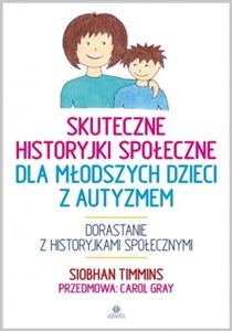 Picture of Skuteczne historyjki społeczne dla młodszych dzieci z autyzmem Dorastanie z historyjkami społecznymi
