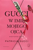 Książka : Gucci W im... - Patricia Gucci