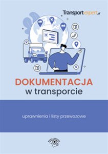 Picture of Dokumentacja w transporcie uprawnienia i listy przewozowe