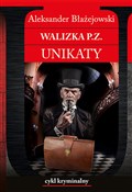 Zobacz : Walizka P.... - Aleksander Błażejowski