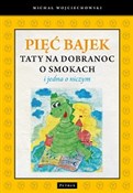 Książka : Pięć bajek... - Michał Wojciechowski