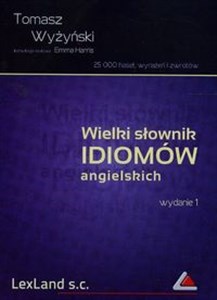 Picture of Wielki słownik idiomów angielskich
