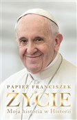 polish book : Życie Moja... - Papież Franciszek, Fabio Marchese Ragoną