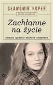 polish book : Zachłanne ... - Sławomir Koper