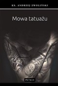 Polska książka : Mowa tatua... - Andrzej Zwoliński