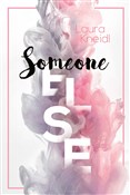 Someone el... - Laura Kneidl -  Książka z wysyłką do UK
