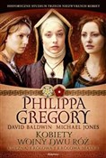 Książka : Kobiety Wo... - Philippa Gregory, David Baldwin, Michael Jones