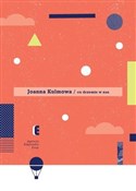Co drzemie... - Joanna Kulmowa -  Książka z wysyłką do UK