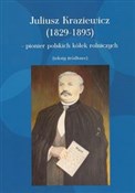 Juliusz Kr... - Juliusz Kraziewicz -  foreign books in polish 