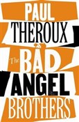 Zobacz : The Bad An... - Paul Theroux