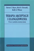 Terapia ak... - Steven C. Hayes, Kirk D. Strosahl, Kelly G. Wilson -  books from Poland