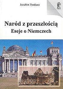 Picture of Naród z przeszłością Eseje o Niemczech