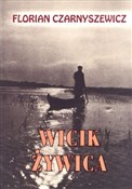polish book : Wicik Żywi... - Florian Czarnyszewicz