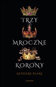Trzy mrocz... - Kendare Blake -  books from Poland