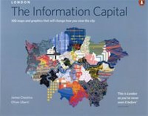 Picture of London The Information Capital 100 maps and graphic that will change how you view the city