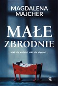 polish book : Małe zbrod... - Magdalena Majcher