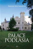 Książka : Pałace Pod... - Katarzyna Samusik, Jerzy Samusik