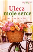 Ulecz moje... - Małgorzata Lis -  foreign books in polish 