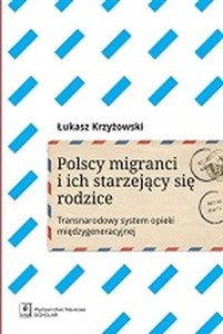 Picture of Polscy migranci i ich starzejący się rodzice Transnarodowy system opieki międzygeneracyjnej