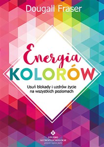 Picture of Energia kolorów Usuń blokady i uzdrów życie na wszystkich poziomach