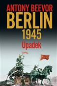 Polska książka : Berlin Upa... - Antony Beevor