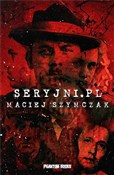 polish book : Seryjni.pl... - Maciej Szymczak