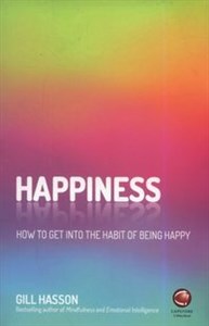 Obrazek Happiness How to Get Into the Habit of Being Happy