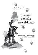 Polska książka : Śladami sm... - Rafał Piechocki
