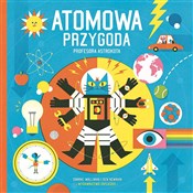 polish book : Atomowa pr... - Dominic Walliman, Ben Newman