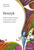Heretyk. P... - Matti Leisola, Jonathan Witt -  books in polish 