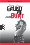 Książka : Grunt to b... - Grzegorz K. Witkowski