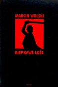 Nieprawe ł... - Marcin Wolski -  books from Poland