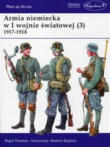 Picture of Armia niemiecka w I wojnie światowej (3) 1917-1918