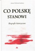 Co Polskę ... - Joanna Wieliczka-Szarkowa -  Polish Bookstore 