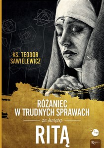 Picture of Różaniec w trudnych sprawach ze św Ritą