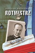 Rotmistrz ... - Jarosław Wróblewski -  books from Poland