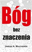 polish book : Bóg bez zn... - Janusz A. Majcherek