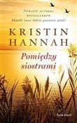 Książka : Pomiędzy s... - Kristin Hannah