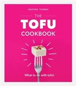 The Tofu C... - Heather Thomas -  books in polish 