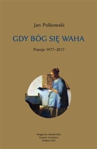 Picture of Gdy Bóg się waha 1 Poezje 1977-2017