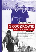 Skoczkowie... - Dariusz Jaroń -  books from Poland
