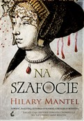 Na szafoci... - Hilary Mantel -  Polish Bookstore 