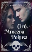 Polska książka : Cień Mrocz... - Marika Ciok