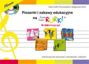 Obrazek Piosenki i zabawy edukacyjne na Bum Bum Rurki Scenariusze dla nauczycieli, instruktorów i rodziców