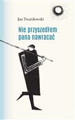 polish book : Nie przysz... - Jan Twardowski