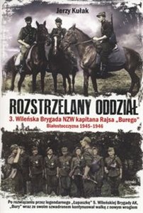 Picture of Rozstrzelany oddział 3 Wileńska Brygada NZW kapitana Rajsa "Burego" Białostoczyzna 1945-1946